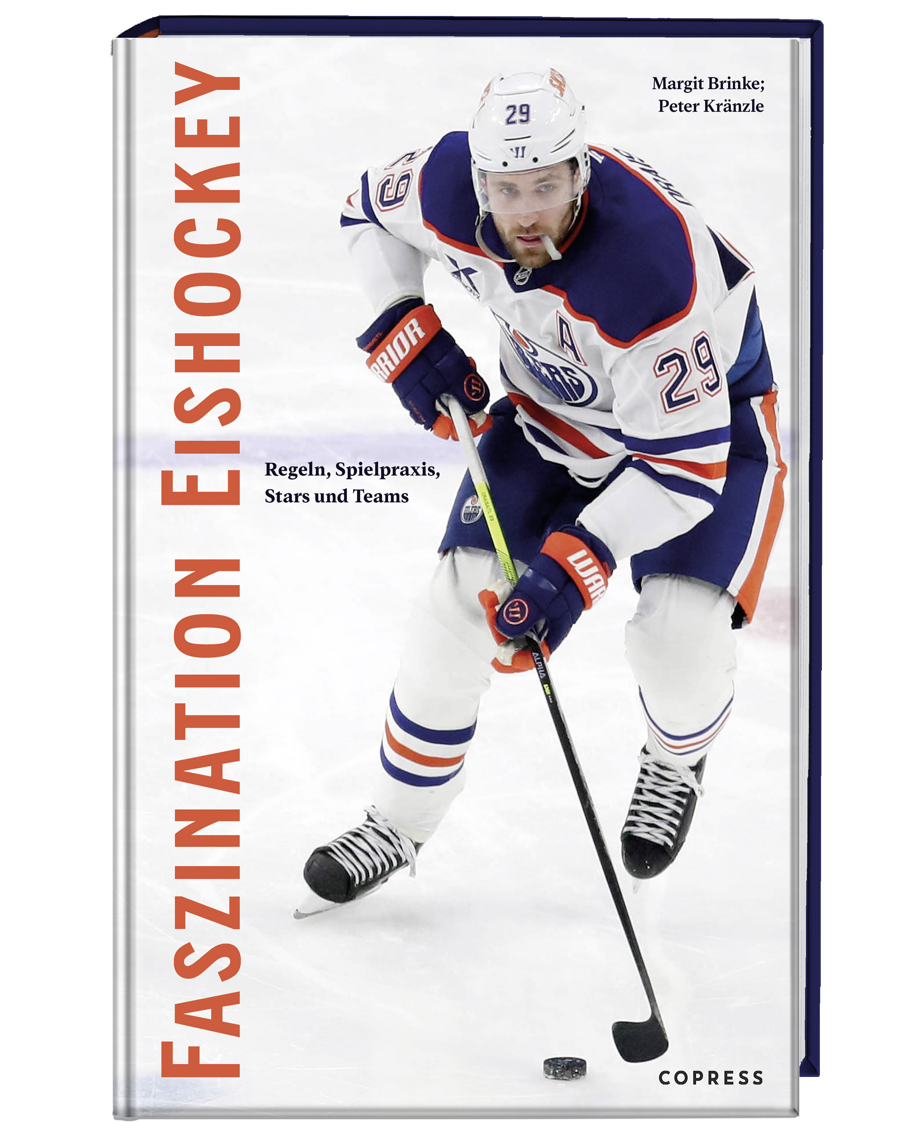 Faszination Eishockey - Regeln, Spielpraxis, Stars und Teams