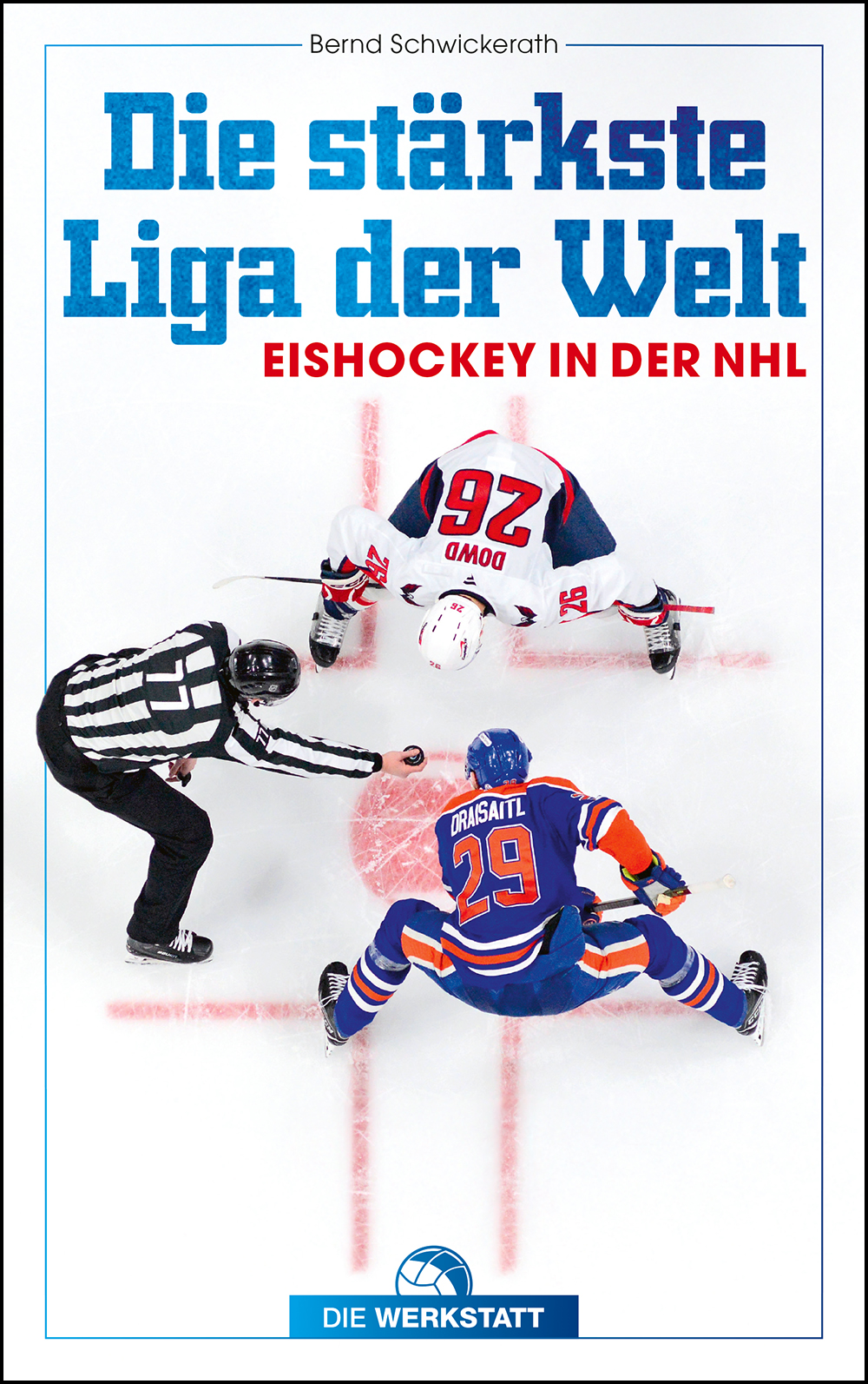Die stärkste Liga der Welt - Eishockey in der NHL